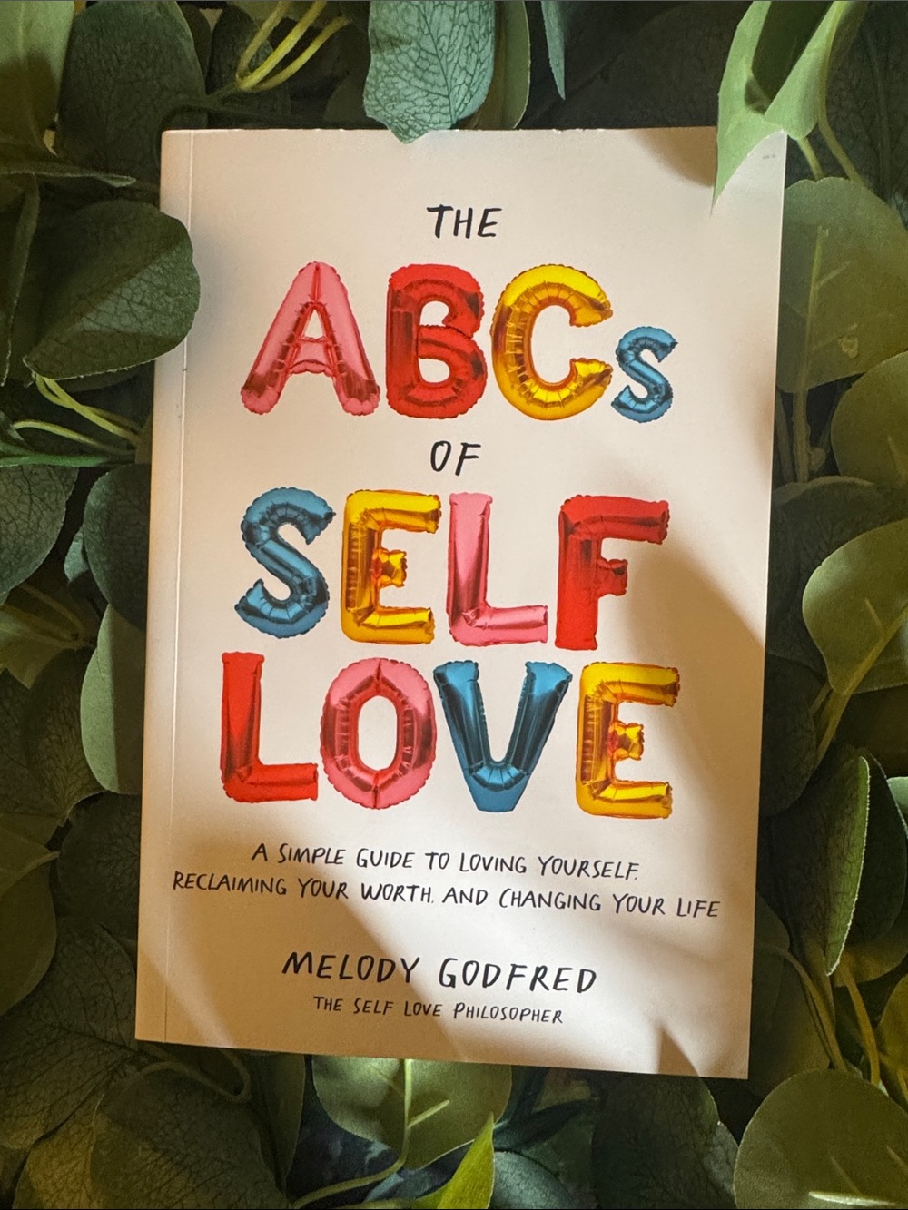 The ABC's of Self Love by Melody Godfred